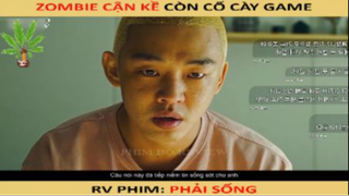 Chỉ cần còn niềm tin thì sẽ tràn đầy hy vọng - Phải sống - Part 1 #reviewphim