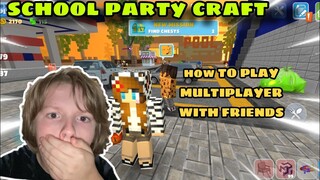 💃💃How To Play Multiplayer with friends in school party craft | school party craft