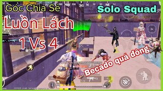 PUBG Mobile | SoLo Squad Becado Quá Đông (Mẹo Luồn Lách) Chiến Thuật | NhâmHN TV