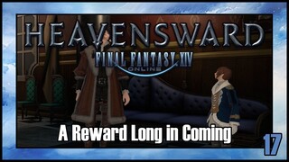 Final Fantasy 14 - A Reward Long in Coming | Heavensward Main Scenario Quest | 4K60FPS