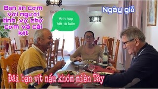 Đãi bạn món vịt nấu khóm miền Tây/bạn ăn cơm nhà người yêu và cái kết/Cuộc sống pháp/Ẩm thực Việtnam