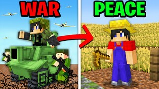 Minecraft but From WAR to PEACE…