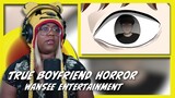 True Boyfriend Horror | Wansee Entertainment | AyChristene Reacts
