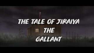 【Naruto AMV】 The Tale of Jiraiya the Gallant