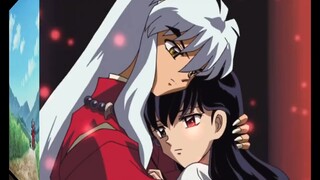 InuYasha | Cô ấy yêu sự tan vỡ của bạn hơn là sự hoàn hảo của bạn!