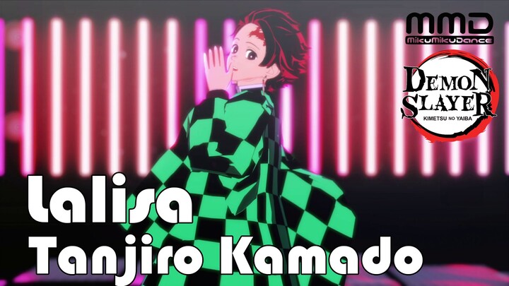 ทันจิโร่ คามาโดะ - เพลง Lisa Lalisa【MMD ดาบพิฆาตอสูร】