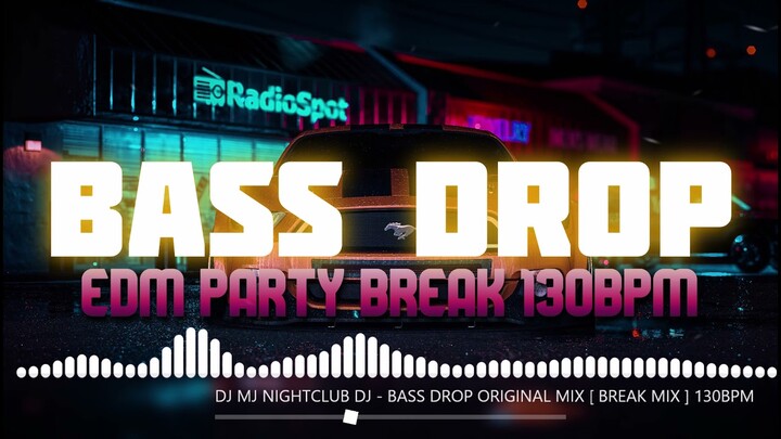 2K21 BASS DROP | BL FT. DJ MJ [ EDM BREAK MIX ] 130BPM