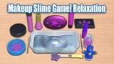 💄Makeup Slime Game! Relaxation✨