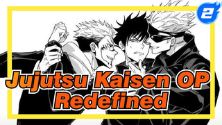 Redefining The Full OP | Jujutsu Kaisen / OP_2