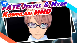 Kompilasi Henry Jekyll & Hyde | Fate / MMD_5