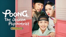 🇰🇷🇵🇭EP. 6 POONG, THE JOSEON PSYCHIATRIST [TAGALOG DUBBED] | Historical/Medical/Rom-Com