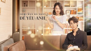 Thời Hạn Ba Ngày Để Yêu Anh - Tập 1