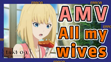 [Takt Op. Destiny]  AMV | All my wives