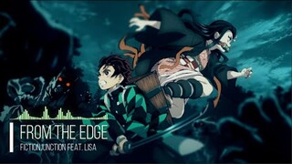 Demon Slayer: Kimetsu no Yaiba ED 1 Full [From the Edge] by FictionJunction feat. LiSA