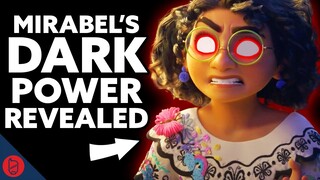 Mirabel Had A DARK Gift The Whole Time | Encanto Disney Film Theory