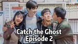 Catch the Ghost S1E2
