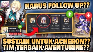 AVENTURINE SUSTAIN ACHERON??! Tim Terbaik Aventurine??! 🤔 | Honkai: Star Rail