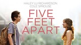 Five Feet Apart. (2019)
