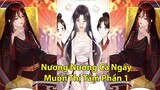 Xuyên Không Và Hệ Thống Nương Nương Mỗi Ngày Đều Trốn Thị Tẩm | Review Truyện Tranh | Tập 1.