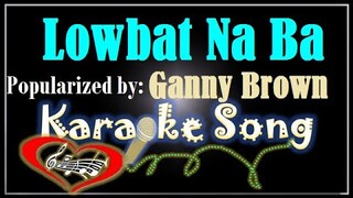 Lowbat Na Ba/Karaoke Version/Karaoke Cover