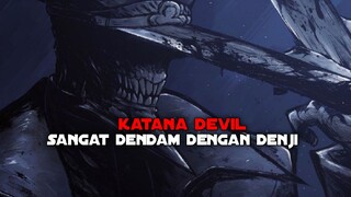 Pembahasan tentang katana devil : iblis yang membunuh himeno dan hampir membunuh denji😱