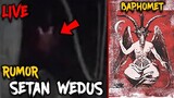 🔴 657- [ LIVE ] RUMOR SETAN WEDUS BAPHOMET