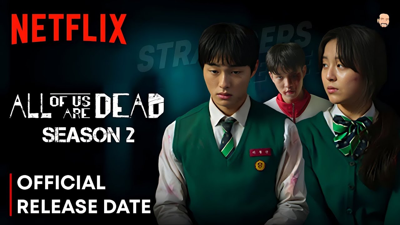 All Of Us Are Dead Season 2 Release Date