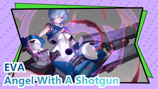 EVA|Angel With A Shotgun