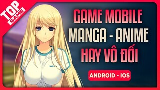 Top Game Mobile “MANGA/ANIME” Miễn Phí Hay Nhất 2020 | TopGame