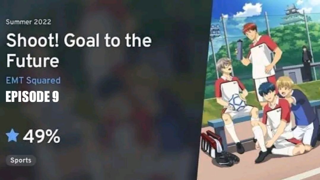 Shoot! Goal to the Future Season 1 Episode 3. Anime Brings Sports