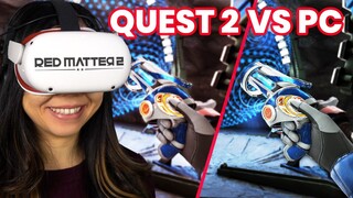 How GORGEOUS is Red Matter 2? Quest 2 vs PC VR (SIDE By SIDE Comparison)