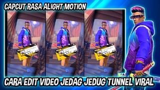 CARA EDIT VIDEO JEDAG JEDUG TUNNEL DI CAPCUT