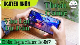 Nguyên nhân thoát game vào lại từ đầu cách khắc phục