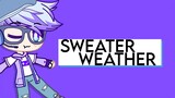 Sweater Weather Edit |  ̶5̶k̶  6k Special | Collab /w Adizon Al
