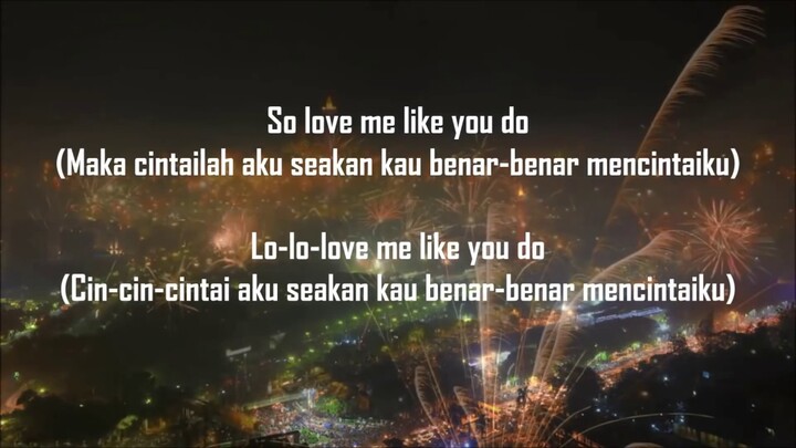 LOVE ME LIKE YOU DO- Ellie Goulding  (TERJEMAHAN INDONESIA)