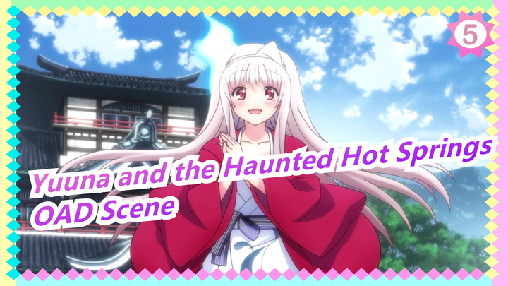 [Yuuna and the Haunted Hot Springs/1080p] OAD Scene_5