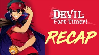 The Devil is a Part-Timer recap! Our hero is a full-timer! ;)