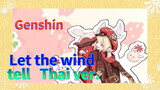 Let the wind tell Thai ver.