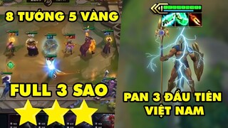 TOP khoảnh khắc điên rồ nhất Đấu Trường Chân Lý #35: 8 tướng 5 vàng full 3 sao - Pan 3 đầu tiên VN