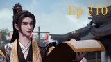 Martial Master[Wushen Zhuzai] Episode 310 English Sub