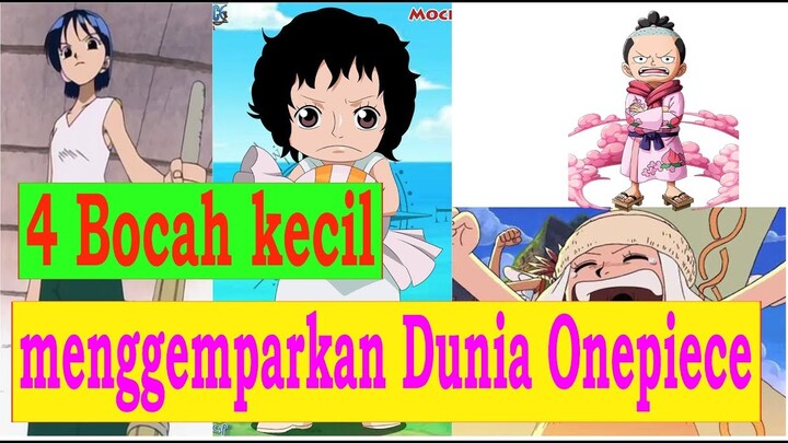 4 Anak Bocah Yang Menggemparkan Dunia One Piece