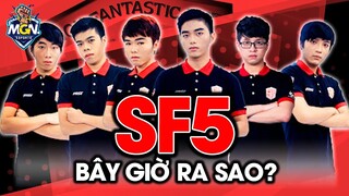 SF5 - Đội Hình LMHT Gây Tiếc Nuối Nhất Việt Nam GIỜ RA SAO | MGN eSports