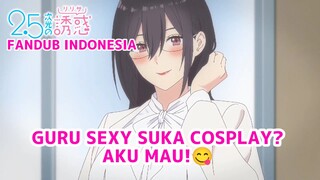 [FANDUB INDONESIA] Bu Guru Ini Sexy Banget!!!🥵- 2.5-jigen No Ririsa | 2.5 Dimensional Seduction