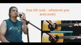 One ok rock - wherever you are (cover) bahtiar rifa