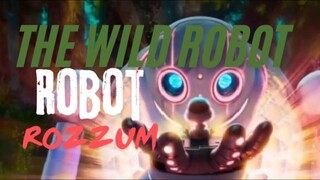 The Wild Robot. Robot ROZZUM