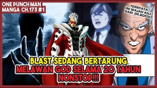 (Manga OPM 173 #1) | TERNYATA Blast Sedang Bertarung Melawan God Selama 20 Thn NONSTOP!!!