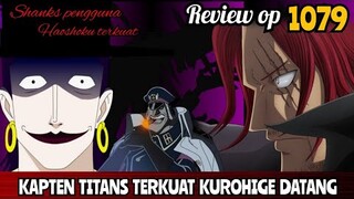 REVIEW OP 1079 [FULL] - YONKOU TERKUAT‼️| TITANS KUROHIGE DATANG KE EGGHEAD‼️| REVIEW ONE PIECE 1079