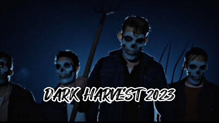 Dark Harvest Full Movie 2023 Horror