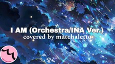 I AM by IVE (Orchestra+Indonesian Version) - Covered by matchaletto