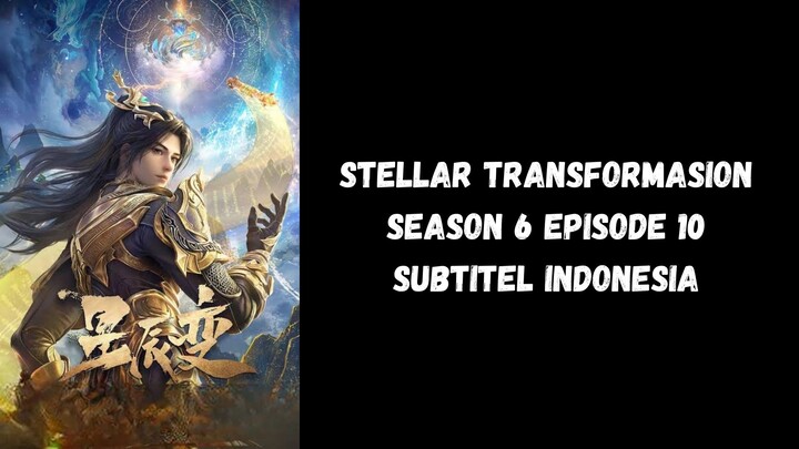 Stellar Transformasion Season 6 Episode 10 Subtitel Indonesia